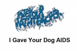 I Ate Your Math Teacher : I Gave Your Dog AIDS